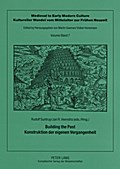 Building the Past - Konstruktion der eigenen Vergangenheit