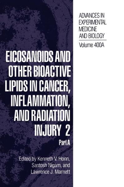 Eicosanoids and Other Bioactive Lipids in Cancer, Inflammation, and Radiation Injury 2