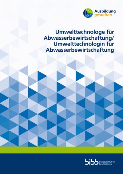 Umwelttechnologe für Abwasserbewirtschaftung/Umwelttechnologin für Abwasserbewirtschaftung