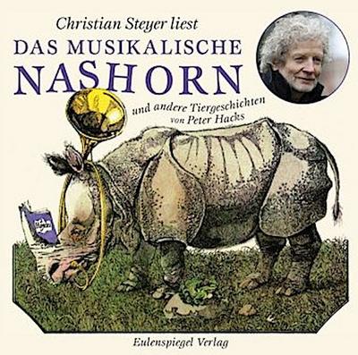 Das musikalische Nashorn und andere Tiergeschichten, 1 Audio-CD