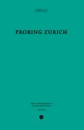 Probing Zurich