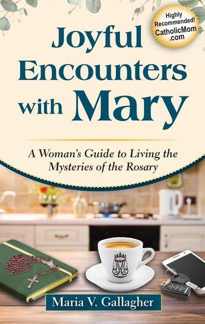 Joyful Encounters with Mary