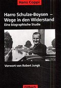 Harro Schulze-Boysen - Wege in den Widerstand: Eine biographische Studie