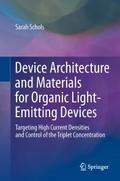 Device Architecture and Materials for Organic Ligh