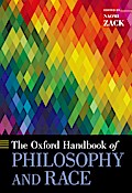 The Oxford Handbook of Philosophy and Race