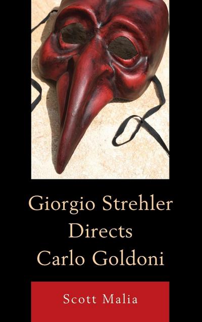 Giorgio Strehler Directs Carlo Goldoni