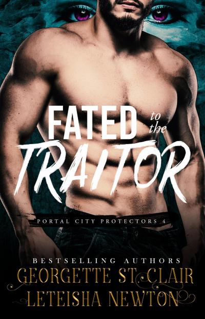 Fated to the Traitor (Portal City Protectors, #4)
