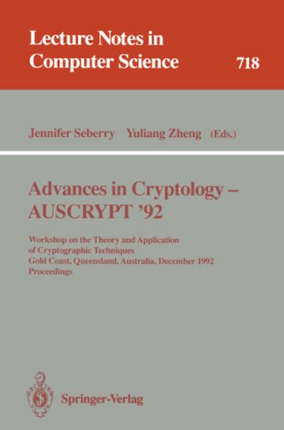 Advances in Cryptology - AUSCRYPT ’92