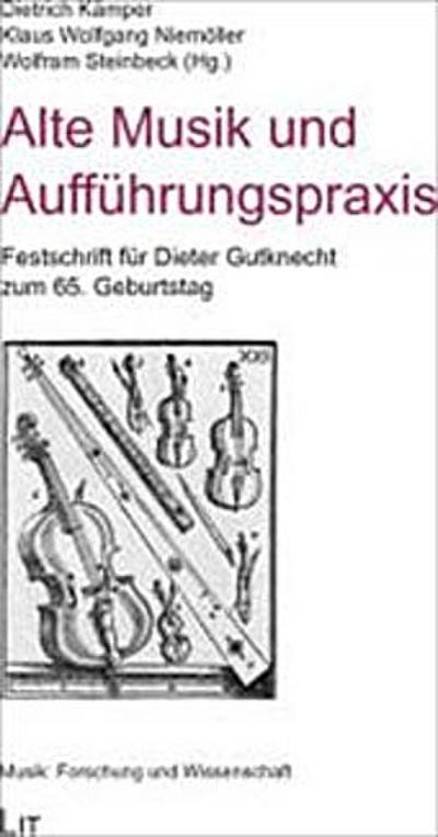 Alte Musik und Aufführungspraxis