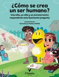 ¿Cómo se crea un ser humano?