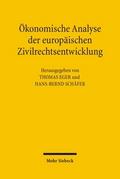 Ökonomische Analyse der europäischen Zivilrechtsentwicklung