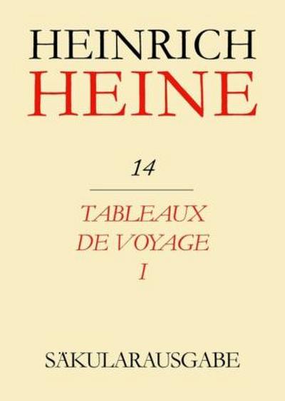 Heinrich Heine Säkularausgabe Tableaux de voyage I