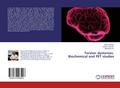 Torsion dystonias. Biochemical and PET studies