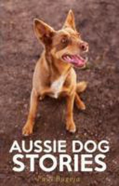 Bugeja, P: Aussie Dog Stories