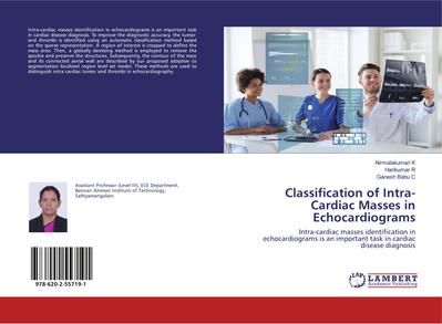 Classification of Intra-Cardiac Masses in Echocardiograms