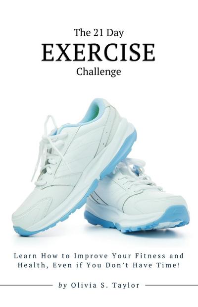 The 21 Day Exercise Challenge