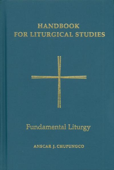 Handbook for Liturgical Studies, Volume II