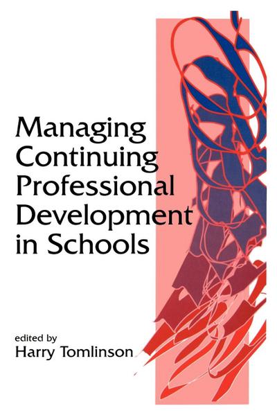Managing Continuing Professional Development in Schools