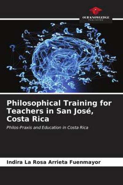 Philosophical Training for Teachers in San José, Costa Rica