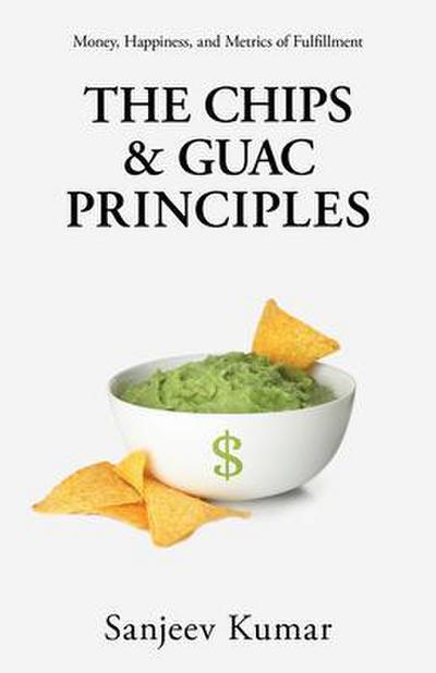 The Chips and Guac Principle