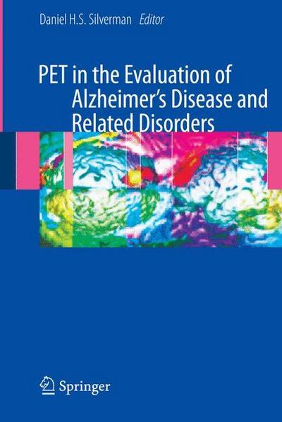 PET in the Evaluation of Alzheimer’s Disease and Related Disorders