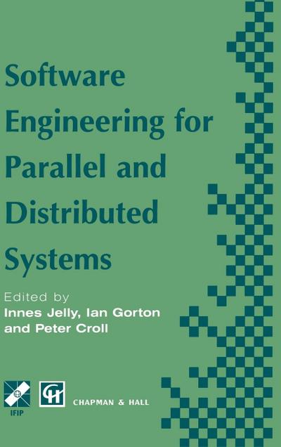 Software Engineering for Parallel and Distributed Systems