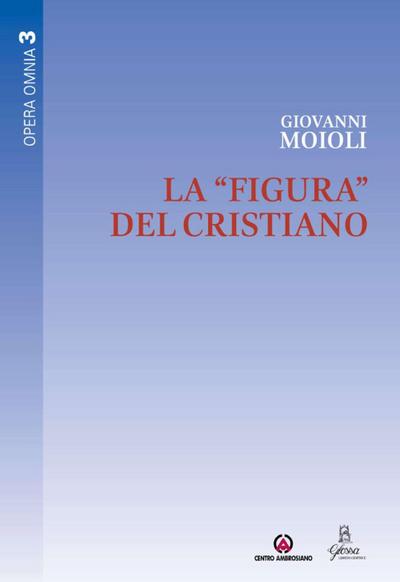 La ’figura’ del cristiano