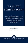 T.S. Eliot’s Bleistein Poems