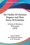The Vitality Of Christian Dogmas And Their Power Of Evolution
