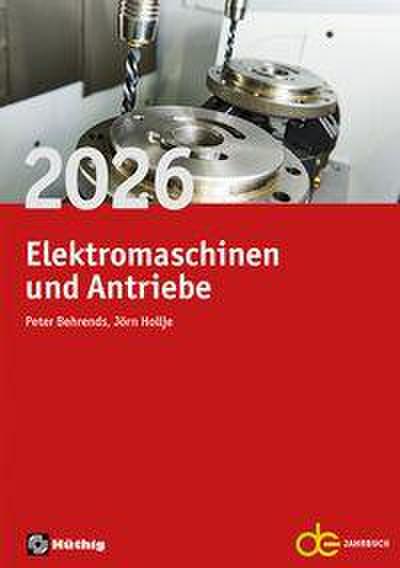 Jahrbuch für Elektromaschinenbau + Elektronik / Jahrbuch für Elektromaschinen und Antriebe 2026