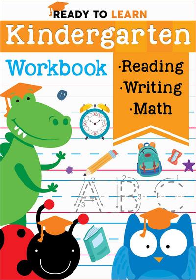 Ready to Learn: Kindergarten Workbook