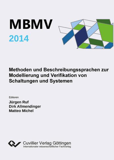 MBMV 2014. Methoden und Beschreibungssprachen zur Modellierung und Verifikation von Schaltungen und Systemen