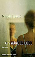 Als wäre es Liebe (Literatur-Literatur)