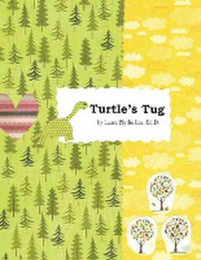 Turtle’s Tug: A Discovery of Hopeful Kindness as Life’s "More"