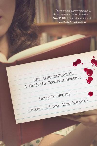 See Also Deception: A Marjorie Trumaine Mystery