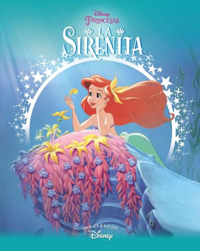 La sirenita. Mis clásicos Disney