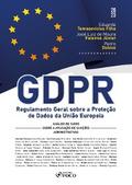 GDPR - Regulamento Geral sobre a Proteção de Dados da União Europeia