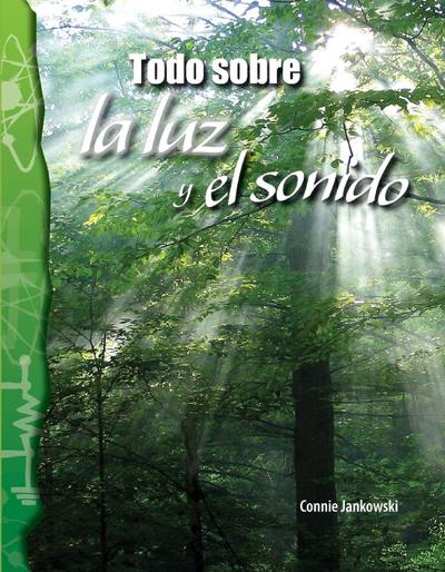 Todo sobre la luz y el sonido