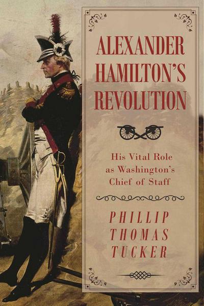 Alexander Hamilton’s Revolution