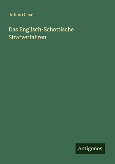 Das Englisch-Schottische Strafverfahren