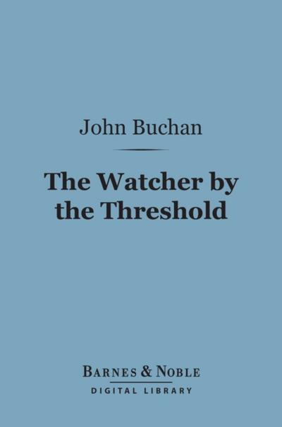 The Watcher by the Threshold (Barnes & Noble Digital Library)
