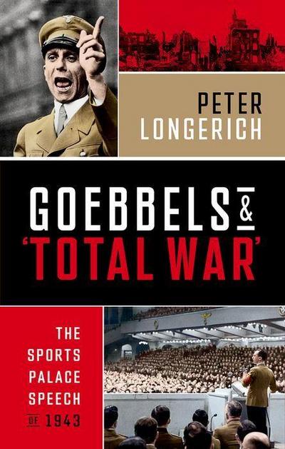 Goebbels and ’Total War’
