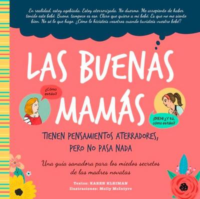 Las buenas mamá tienen pensamientos aterradores, pero no pasa nada