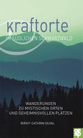 Kraftorte im südlichen Schwarzwald