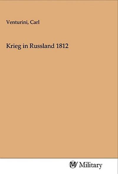 Krieg in Russland 1812
