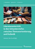 Literaturunterricht in den Sekundarstufen zwischen