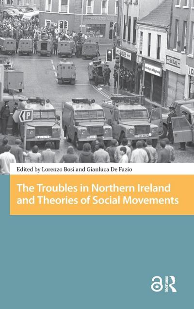 The Troubles in Northern Ireland and Theories of Social Movements