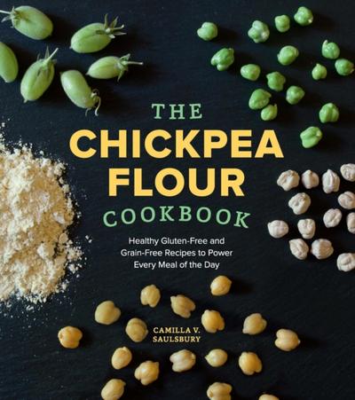 The Chickpea Flour Cookbook