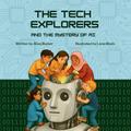 The Tech Explorers and the Mystery of AI