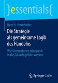 Die Strategie als gemeinsame Logik des Handelns